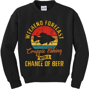 Weekend Forecast Crappie Fishing With A Chance Of Beer Kids Sweatshirt