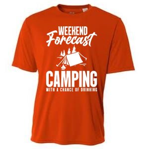 Weekend Forecast Camping With A Good Chance Of Ing Gift Cooling Performance Crew T-Shirt