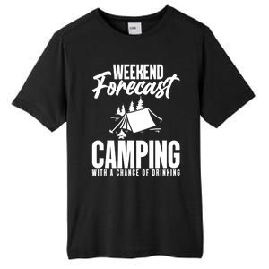 Weekend Forecast Camping With A Good Chance Of Ing Gift Tall Fusion ChromaSoft Performance T-Shirt