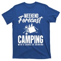 Weekend Forecast Camping With A Good Chance Of Ing Gift T-Shirt