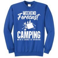 Weekend Forecast Camping With A Good Chance Of Ing Gift Tall Sweatshirt