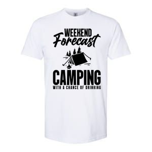 Weekend Forecast Camping With A Good Chance Of Ing Gift Softstyle CVC T-Shirt