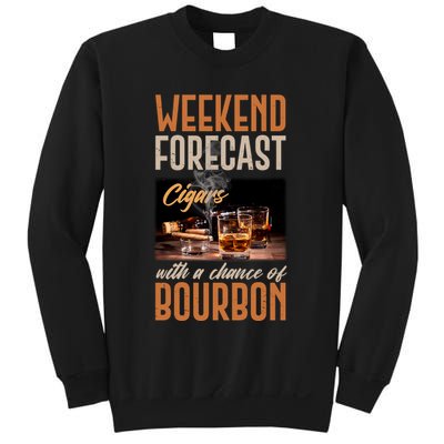 Weekend Forecast Cigars With Chance Bourbon Sweatshirt
