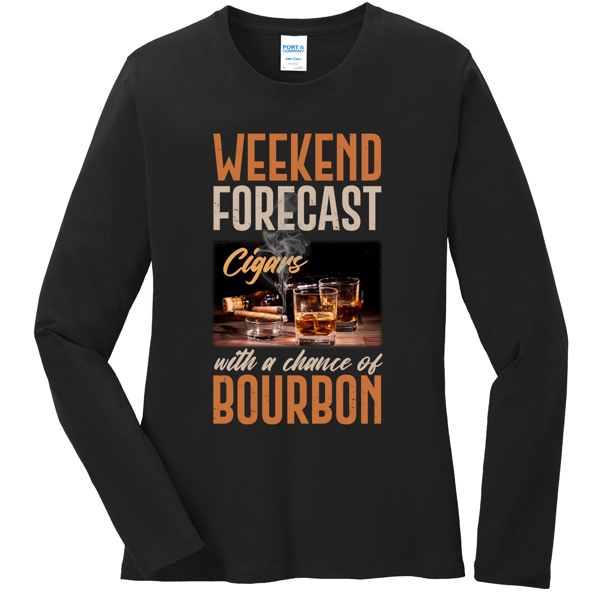 Weekend Forecast Cigars With Chance Bourbon Ladies Long Sleeve Shirt
