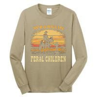 Wranglin Feral Children Cowboy Parenting Humor Tall Long Sleeve T-Shirt