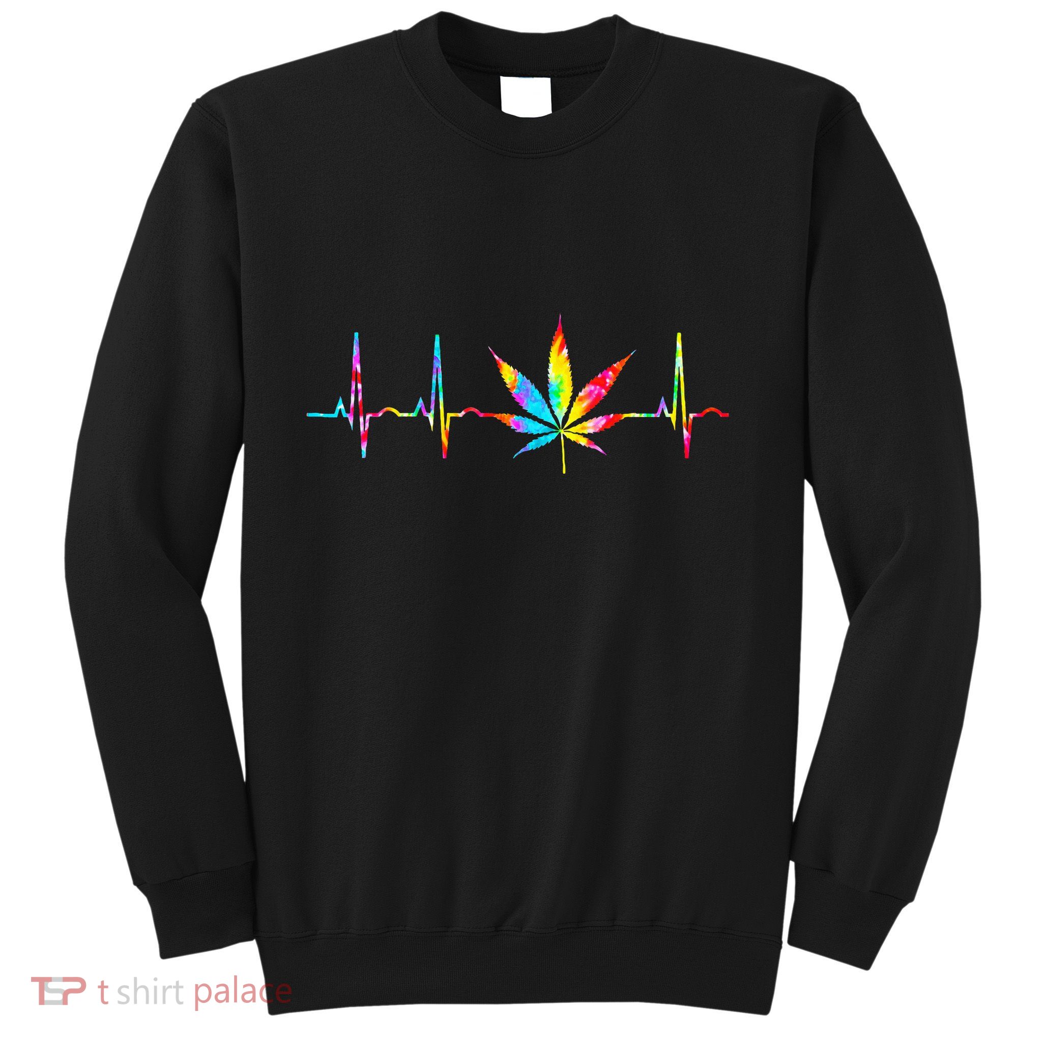 Weed Funny Cannabis Marijuana Leaf Heartbeat Stoner Tie Dye Sweatshirt
