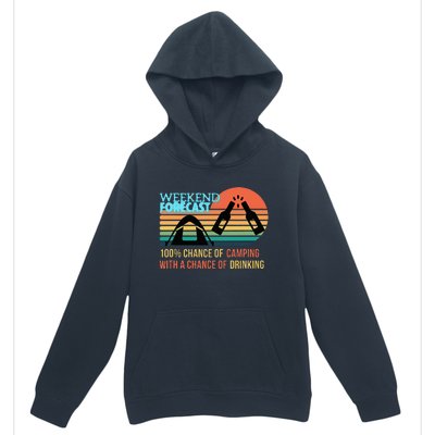 Weekend Forecast Camping With A Chance Of Drinking Urban Pullover Hoodie