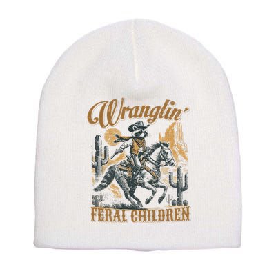 Wrangling Feral Children Funny Meme Racoon Cowboy Retro Short Acrylic Beanie