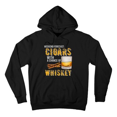 Weekend Forecast Cigars With Chance Of Whiskey Gifts Hoodie