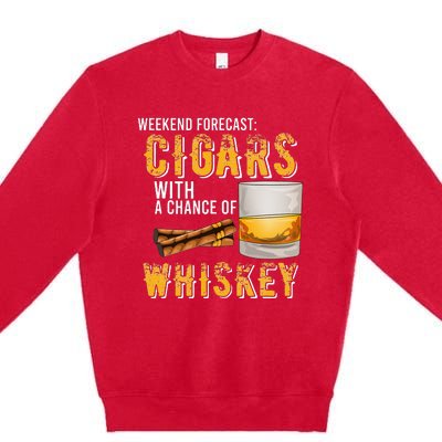 Weekend Forecast Cigars With Chance Of Whiskey Gifts Premium Crewneck Sweatshirt