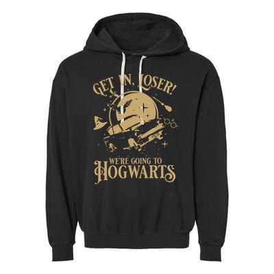 Wizard Flying Car Get In Loser Were Going To Hogwart Garment-Dyed Fleece Hoodie