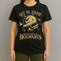 Wizard Flying Car Get In Loser Were Going To Hogwart T-Shirt