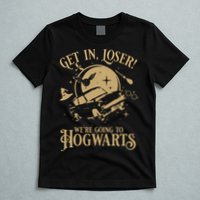 Wizard Flying Car Get In Loser Were Going To Hogwart T-Shirt