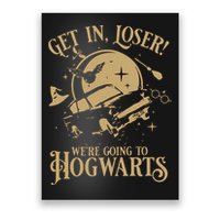 Wizard Flying Car Get In Loser Were Going To Hogwart Poster