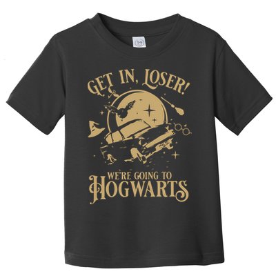 Wizard Flying Car Get In Loser Were Going To Hogwart Toddler T-Shirt