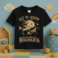 Wizard Flying Car Get In Loser Were Going To Hogwart Toddler T-Shirt