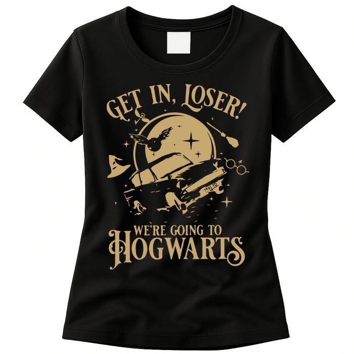 Wizard Flying Car Get In Loser Were Going To Hogwart Womens T-Shirt