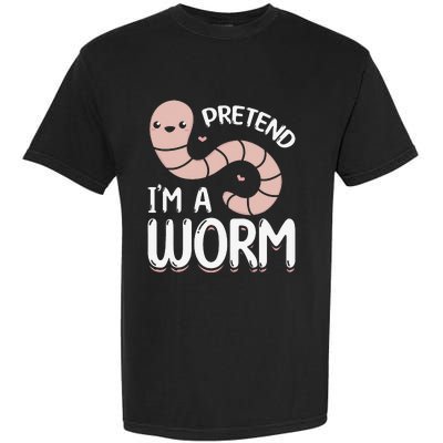 Worm Farm Cute Worm Composting Worm Lover Pretend I'm A Worm Garment-Dyed Heavyweight T-Shirt