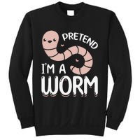 Worm Farm Cute Worm Composting Worm Lover Pretend I'm A Worm Sweatshirt