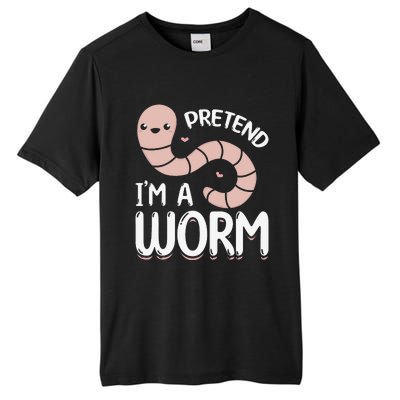 Worm Farm Cute Worm Composting Worm Lover Pretend I'm A Worm Tall Fusion ChromaSoft Performance T-Shirt