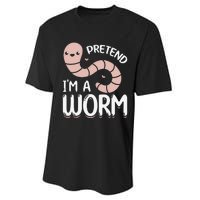 Worm Farm Cute Worm Composting Worm Lover Pretend I'm A Worm Performance Sprint T-Shirt