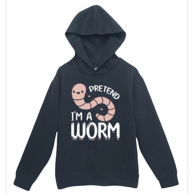 Worm Farm Cute Worm Composting Worm Lover Pretend I'm A Worm Urban Pullover Hoodie