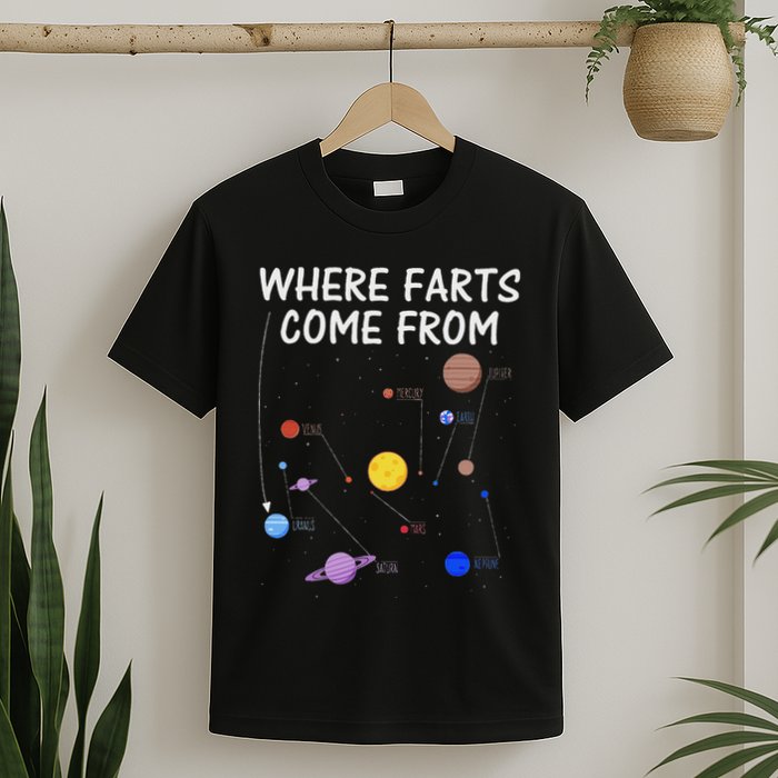 Where Farts Come From Uranus Universe Solar System T-Shirt