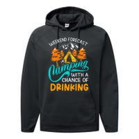 Weekend forecast camping a chance of drinking Performance Fleece Hoodie