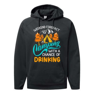 Weekend forecast camping a chance of drinking Performance Fleece Hoodie