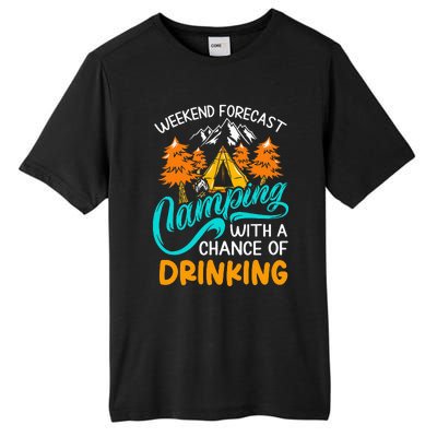 Weekend forecast camping a chance of drinking Tall Fusion ChromaSoft Performance T-Shirt