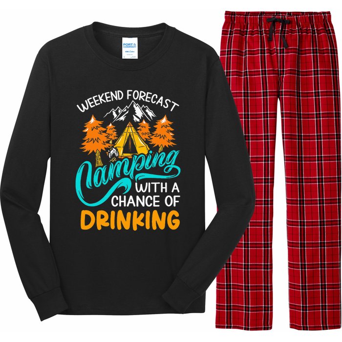 Weekend forecast camping a chance of drinking Long Sleeve Pajama Set