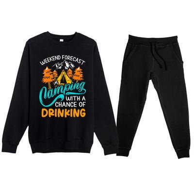 Weekend forecast camping a chance of drinking Premium Crewneck Sweatsuit Set