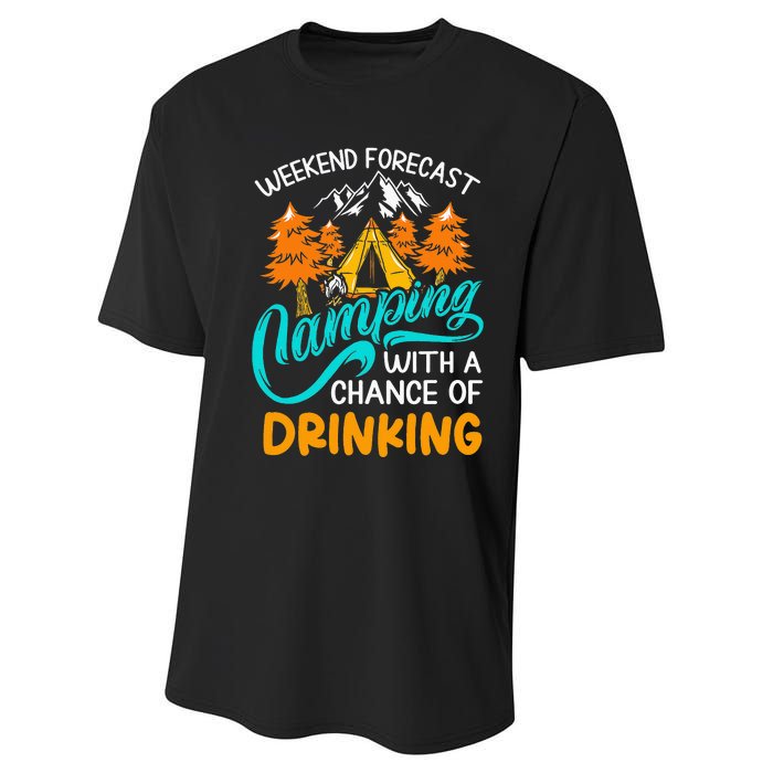 Weekend forecast camping a chance of drinking Performance Sprint T-Shirt