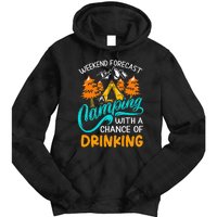 Weekend forecast camping a chance of drinking Tie Dye Hoodie