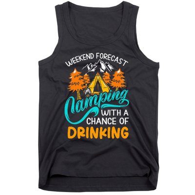 Weekend forecast camping a chance of drinking Tank Top