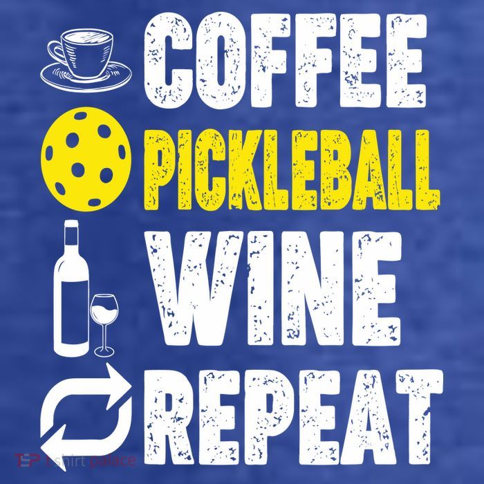  Funny Coffee Pickleball Wine Repeat Gift T-Shirt