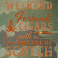 Weekend Forecast Cigars With Chance Of Scotch Dad Father Legacy Tie Dye Trucker Hat