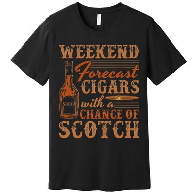 Weekend Forecast Cigars With Chance Of Scotch Dad Father Premium T-Shirt