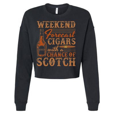 Weekend Forecast Cigars With Chance Of Scotch Dad Father Cropped Pullover Crew