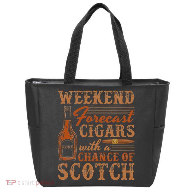 Weekend Forecast Cigars With Chance Of Scotch Dad Father Zip Tote Bag