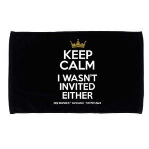 Wo Funny Coronation King Charles '23 Keep Calm I Wasn't Invited V-Neck Microfiber Hand Towel