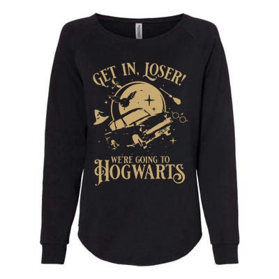 Wizard Flying Car Get In Loser Were Going To Hogwart Womens California Wash Sweatshirt