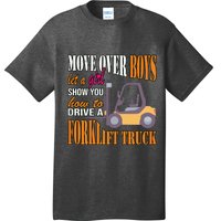 Womens Forklift Driver Girl Forklift Truck Forklift Operator T-Shirt