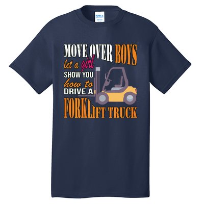 Womens Forklift Driver Girl Forklift Truck Forklift Operator Tall T-Shirt