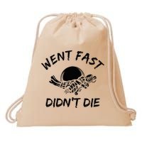 Went Fast DidnT Die Funny Race Car Dirt Bike Racing Drawstring Bag