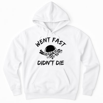Went Fast DidnT Die Funny Race Car Dirt Bike Racing Hoodie