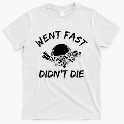 Went Fast DidnT Die Funny Race Car Dirt Bike Racing T-Shirt