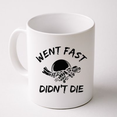 Went Fast DidnT Die Funny Race Car Dirt Bike Racing Mug
