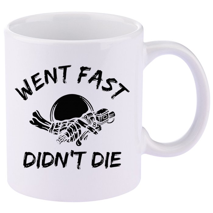 Went Fast DidnT Die Funny Race Car Dirt Bike Racing 11oz C Handle Ceramic Mug