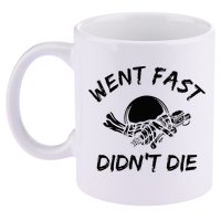 Went Fast DidnT Die Funny Race Car Dirt Bike Racing 11oz C Handle Ceramic Mug